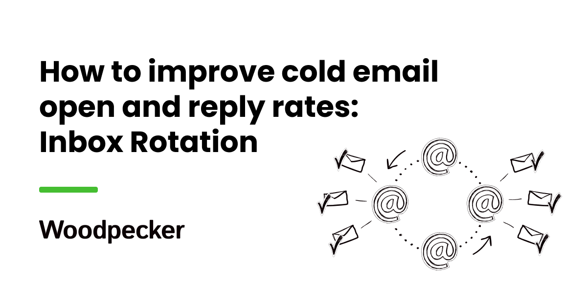 Improve your cold email open and reply rates with Inbox Rotation