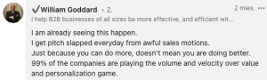 screenshot of William Goddard's comment on LinkedIn, talking about how sending more cold emails doesn't automatically mean better cold outreach